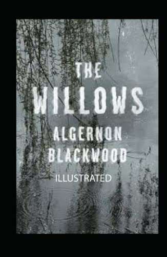 The Willows Illustrated