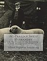 Australian Sheep Husbandry: A Handbook of the Breeding and Management of Sheep