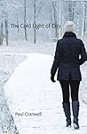 The Cold Light of Day by Paul Cranwell The Cold Light of Day by Paul Cranwell