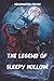 The Legend of Sleepy Hollow: Illustrated