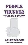 Purple Thunder: Evil is A Foot Purple Thunder: Evil is A Foot