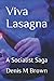 Viva Lasagna: A Socialist Saga