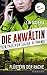 Die Anwältin: Flüstern der Rache (Ein Fall für Laura Di Palma #3)