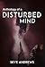 Anthology of A Disturbed Mind