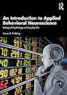 An Introduction to Applied Behavioral Neuroscience: Biological Psychology in Everyday Life