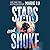 Stars and Smoke (Stars and Smoke, #1)