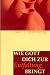 Wie Gott dich zur Entfaltung bringt. Gott - als T�