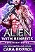 Alien With Benefits (Forbid...