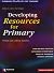 DEVELOPING RESOURCES FOR PR...