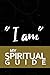 I Am My Spiritual Guide: Blank Lined Journal for spiritual women and men