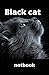 Black cat: A black notebook...
