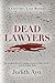 DEAD LAWYERS (Cheater's Lake Mystery Series Book 2)