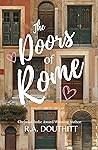 The Doors of Rome by R.A. Douthitt The Doors of Rome by R.A. Douthitt