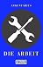 Die Arbeit