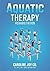 Aquatic Therapy by Caroline Joy Co