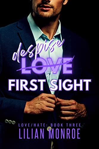 Despise at First Sight (Love/Hate, #3)