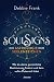 Soul Signs - Die Astrologie der Seelenzeichen by Debbie Frank