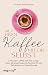 Auf einen Kaffee mit dir selbst by Kristen Helmstetter Auf einen Kaffee mit dir selbst by Kristen Helmstetter