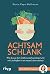 Achtsam schlank: Wie du aus dem Diätkarussell aussteigst und mit Leichtigkeit in ein neues Leben startest. Das Sechs-Wochen-Programm. Einfach abnehmen mit Achtsamkeit und Meditation