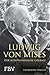 Ludwig von Mises: Der kompromisslose Liberale (German Edition)