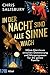 In der Nacht sind alle Sinn...