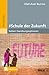 # Schule der Zukunft: Siebe...
