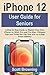 iPhone 12 User Guide for Se...