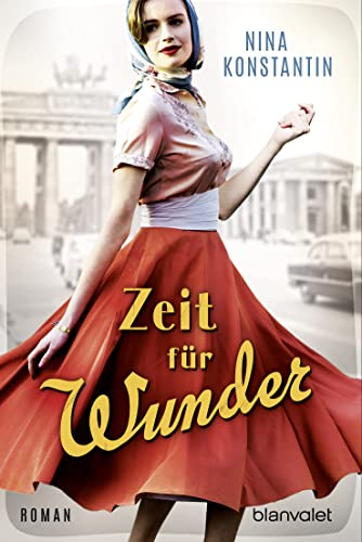 Zeit für Wunder: Roman (Die Berlin-Saga 2) (German Edition)