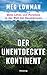 Der unentdeckte Kontinent: ...