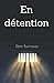 En détention (French Edition)