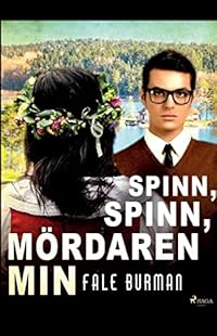 Omslag för Spinn, spinn, mördaren min