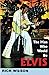 The Man Who Would Be Elvis by Rick Wilson