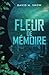 Fleur de mémoire: Trilogie Amarante #0.5 (French Edition)