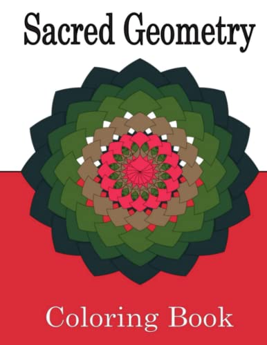 Sacred Geometry Coloring Book: Sacred Geometry Coloring Book for Adults (Paperback)