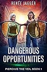 Dangerous Opportu...