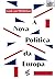 A nova política da Europa