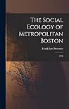 The Social Ecology of Metropolitan Boston: 1950