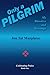 Only a Pilgrim: My Blunders...
