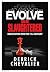 EVOLVE Or Be Slaughtered: N...
