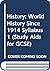 History 1: World History Since 1914 (Pan Study Aids for GCSE)