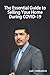 The Essential Guide to Selling Your Home During COVID-19 by Luis Carrasco
