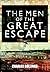 The Men of the Great Escape