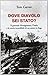 Dove diavolo sei stato? Il generale Montgomery, l'Italia e la... by Tom Carver