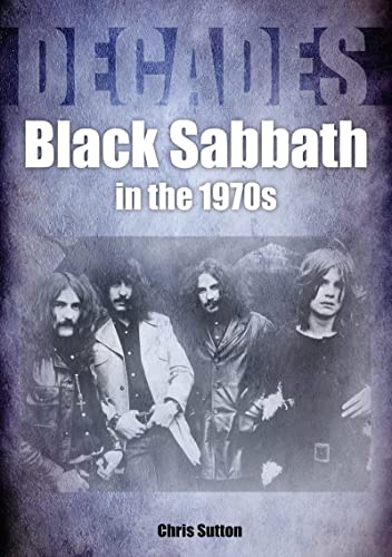 Black Sabbath in the 70s: Decades (Paperback)