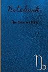 Notebook: Zodiac Sign Capricorn Notebook: Zodiac Sign Capricorn