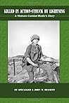 Killed In Action- Struck By Lightning by John William Bennett
