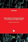 Innovation in Energy Systems: New Technologies for Changing Paradigms