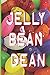 Jelly Bean Dean: Jelly Bean...