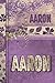 PERSONALIZED AARON GIFT: Aa...
