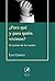 ¿Para que y para quien vivimos? by Luis Chiozza